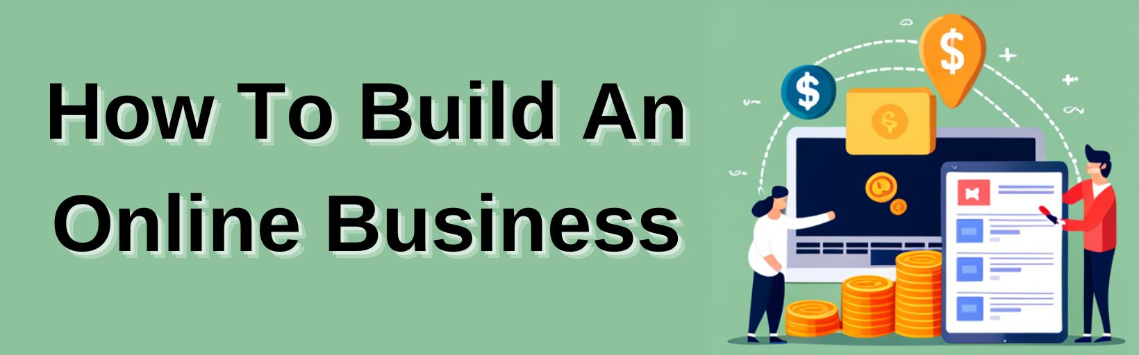 How To Build An Online Business